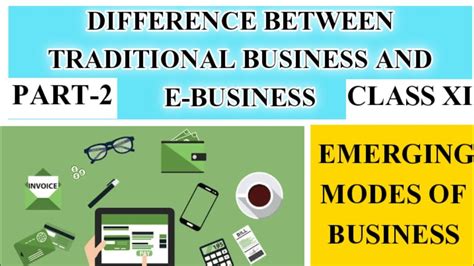 Difference Between Traditional Business And E Business E Business Vs