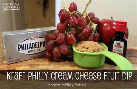 Kraft Philly Cream Cheese Fruit Dip Wait Til Your Father Gets Home