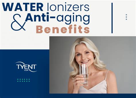 Water Ionizers And Anti Aging Benefits Tyentusa Water Ionizer Health Blog
