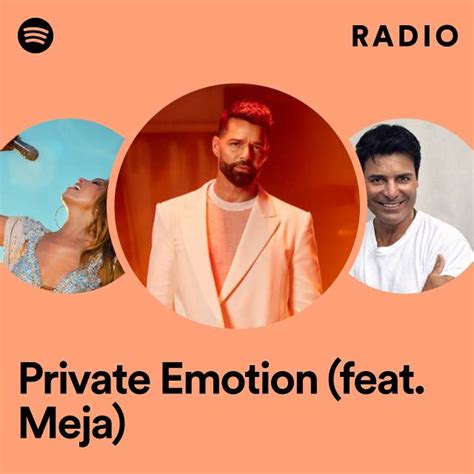 Private Emotion Feat Meja Radio Playlist By Spotify Spotify