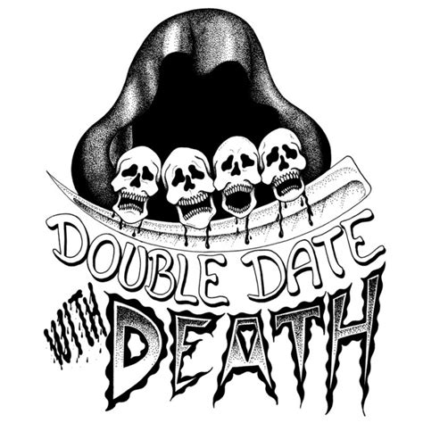 Double Date With Death Podcast On Spotify