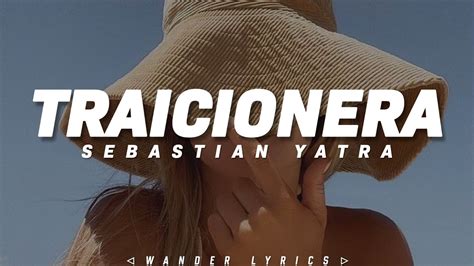 Sebastian Yatra Traicionera Letralyrics Youtube