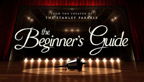 The Beginners Guide On Steam