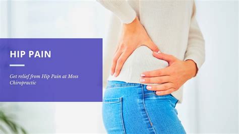 Hip Pain Relief And Treatment Rockville Md Moss Chiropractic
