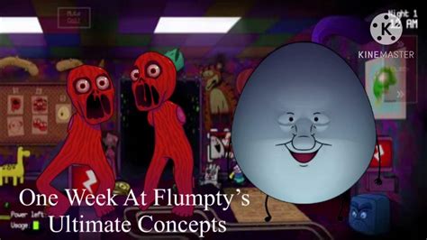One Week At Flumptys Ultimate Concepts Night 4 Cutscene 10 Minutes
