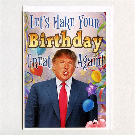 Donald Trump Birthday Cardfunny Birthday Cardmake Birthdays Great Again