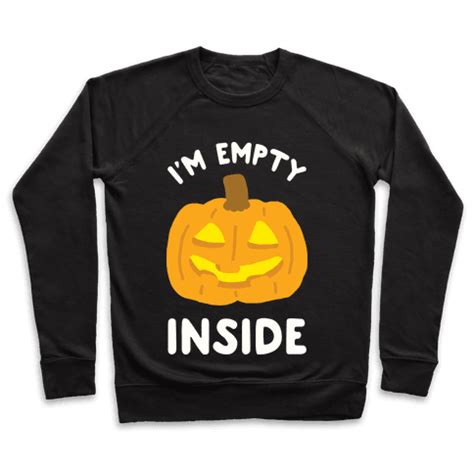 I'm Empty Inside Pumpkin T-Shirts | LookHUMAN | Shirts, Printed shirts, Lover shirts