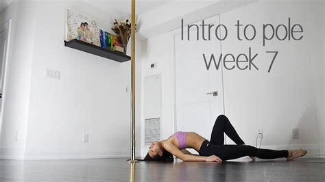 Week 7 Beginner Pole Dance Sequence Intro To Pole Series Youtube Pole Dancing Pole