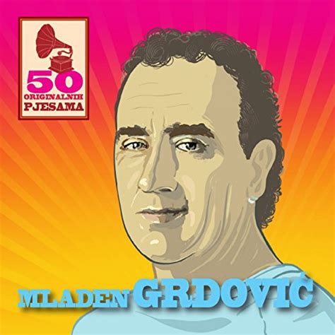 Originalnih Pjesama Mladen Grdovic Amazon Fr T L Chargement De