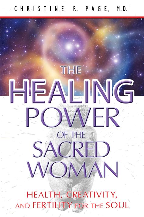 The Healing Power of the Sacred Woman | Book by Christine R. Page