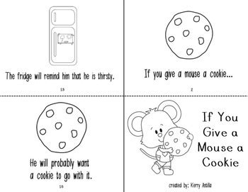 One of my personal favorite children's story book. If You Give a Mouse a Cookie Mini-Books by Kerry Antilla | TpT