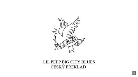 Lil Peep Big City Blues Cz PŘeklad Youtube