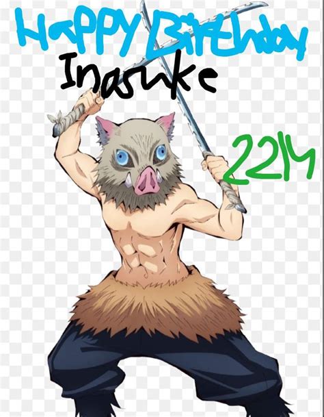 Happy Birthday To Inosuke Hashibira 🐗🤗🎉 Anime Amino