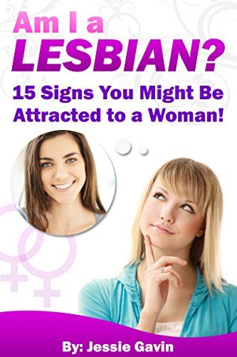 am i a lesbian 15 signs you might be attracted to a woman ebook