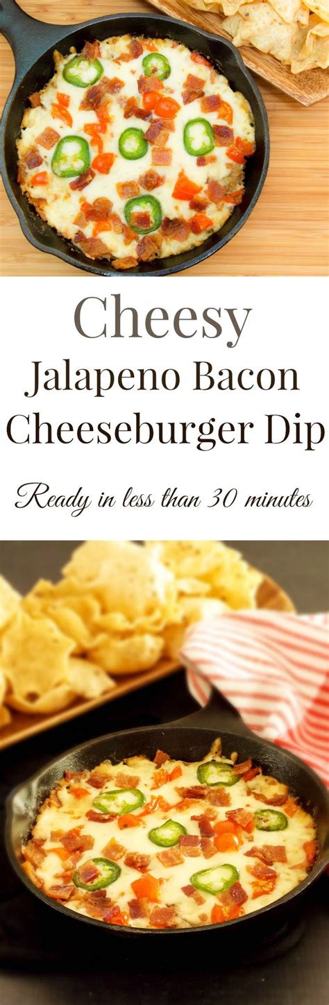 Cheesy Jalapeno Bacon Cheeseburger Dip Grumpys Honeybunch Recipe