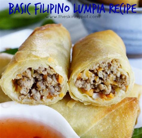 basic filipino lumpia recipe there are so many ways in cooking and making lumpia but i will