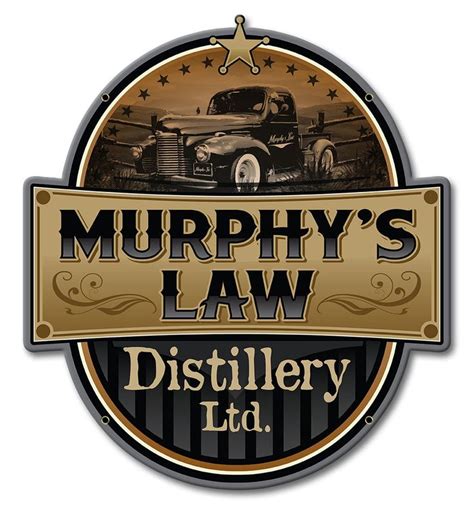 murphy s law distillery metal sign in 2022 metal signs distillery murphy law