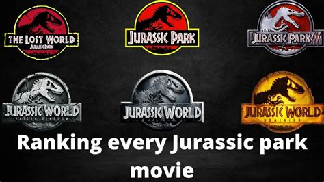 Ranking The Jurassic Park World Movies Youtube