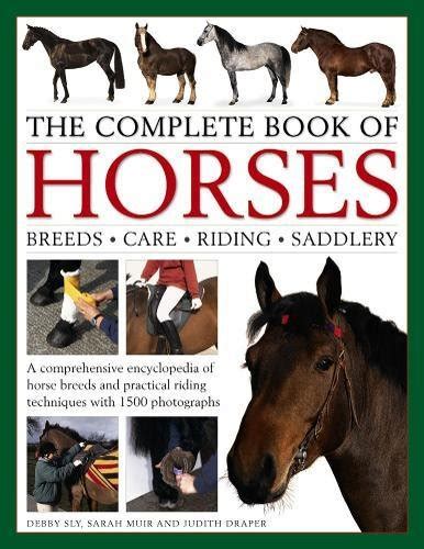 The Complete Book Of Horses Breeds Care Riding Saddlery A