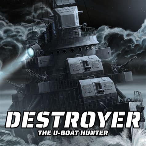 Destroyer The U Boat Hunter Trailers Ign