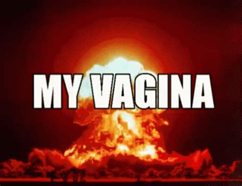 Im Dangerous Vagina In Fire GIF Im Dangerous Vagina In Fire Volcanic Slut Discover And Share