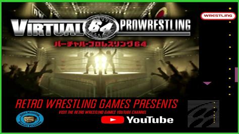 Retro Wrestling Games Presents Virtual Pro Wrestling 64 N64 Youtube
