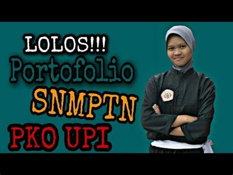 Syarat melengkapi portofolio berbeda pada setiap program studi. PORTOFOLIO OLAHRAGA SNMPTN/SBMPTN - PORTOFOLIO PENCAK ...
