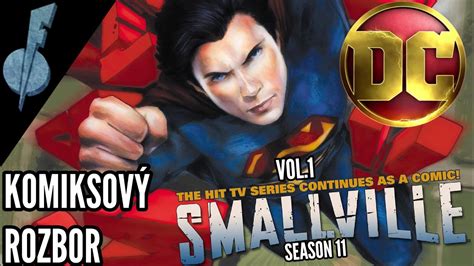 Smallville Season 11 Vol1 Komiksový Rozbor Youtube