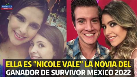 Ella Es Nicole Vale Novia Del Ganador De Survivor Mexico 2022