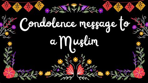 700 Condolence Message To A Muslim Show Your Support Now