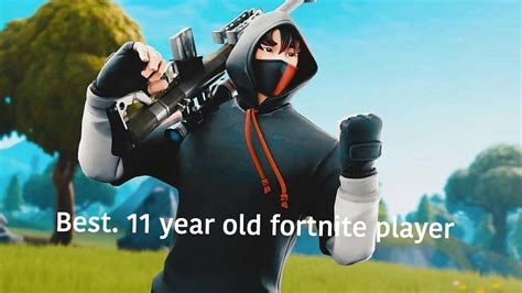 Best 11 Year Old Fortnite Player Youtube