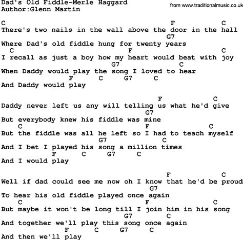 Read about each song, watch the video and find where you can get the song if you need it. Country Music:Dad's Old Fiddle-Merle Haggard Lyrics and Chords