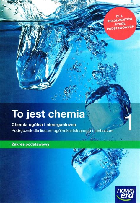 Chemia Nowa Era 1 Liceum - Podręcznik szkolny Chemia LO 1 To jest chemia Podr. ZP wyd. 2019 NE