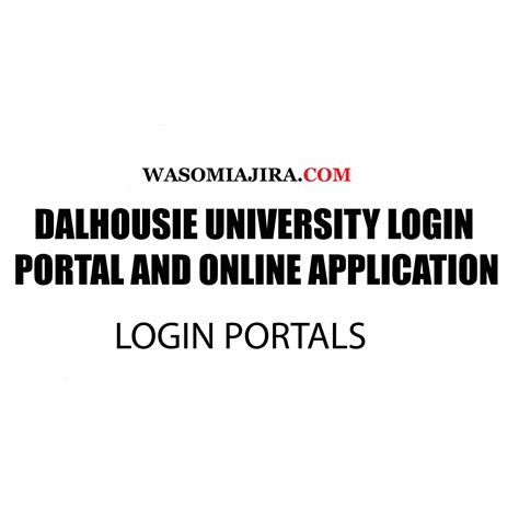 Dalhousie University Login Portal And Online Application For