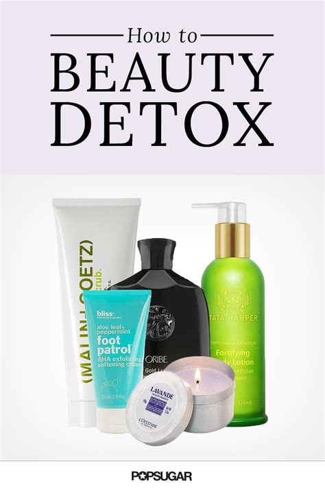 How To Beauty Detox Popsugar Beauty