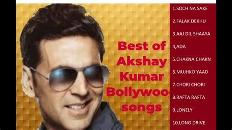 Akshay Kumar Super Hit Hindi Songs Top Ten Akshay Kumar Bollywood