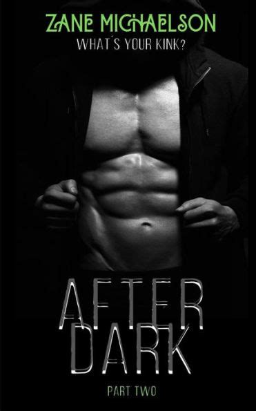 After Dark Part Two By Zane Michaelson Paperback Barnes And Noble®