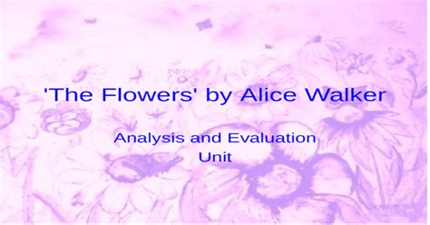 Gouache and graphite on paper, 291/ The Flowers' by Alice Walker Analysis and Evaluation Unit