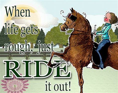 When Life Gets Rough Ride It Out Morgan Saddlebred Horse Art 8 X 10