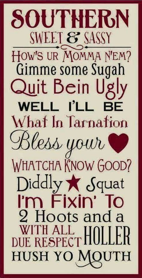 Pin By Jennifer Hawkins On Southern And Pure Country That Me Southern Sayings Southern Girls