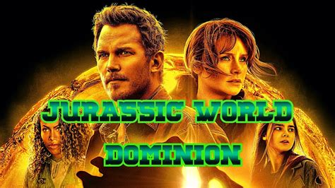 Jurassic World 3 Dominion Tribute Indestructible Youtube