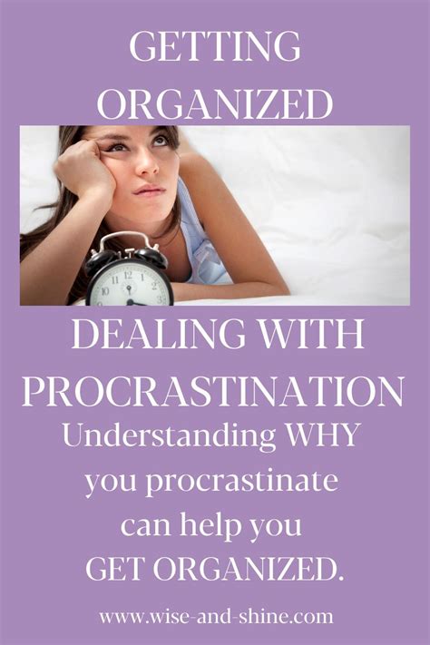 Getting Organized Dealing With Procrastination Procrastination