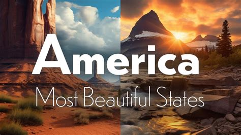 America S Top Stunning States Most Beautiful States In America