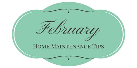 February Home Maintenance Tasks Smiley Insurance Agency