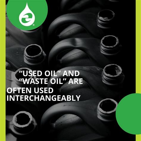 Waste Used Oil How Are They Different EnergyLogic