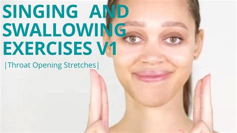 V1 Of 2 Throat Opening Exercises For Swallowing Singing And Snoring