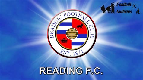 Translate 110° from f to c. Reading F.C. Anthem - YouTube