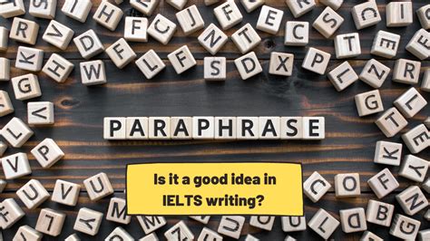 Paraphrasing And Ielts Is It Really Important Ted Ielts