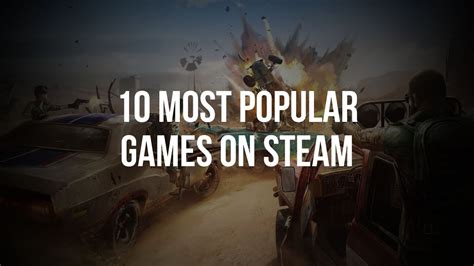 Top 10 Most Popular Games On Steam 2020 Youtube