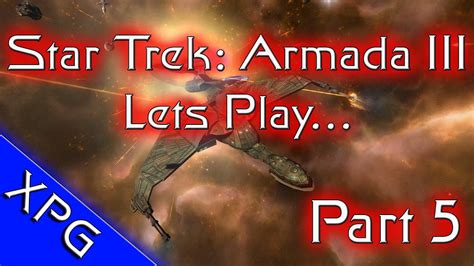 Lets Play Star Trek Armada 3 Sins Of A Solar Empire Mod Ep5 Fed